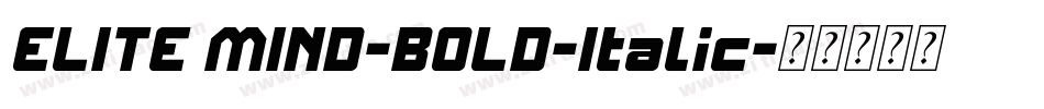 ELITE MIND-BOLD-Italic字体转换